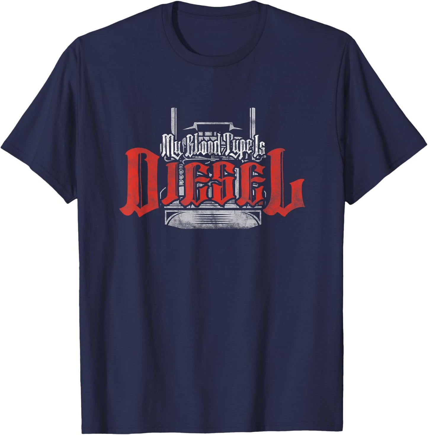 My Blood Type Is Diesel Funny Mechanic Trucker T-Shirt - T-Shirt | Navy