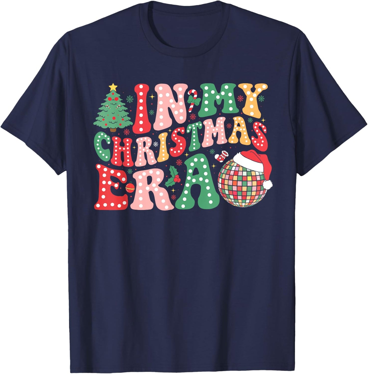 In My Christmas Era Funny Santa Hat Xmas Family Men Women T-Shirt - T-Shirt | Navy