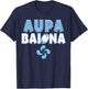 Rugby Bayonne Aupa Baiona Legend Supporter Man Woman T-Shirt - T-Shirt | Navy