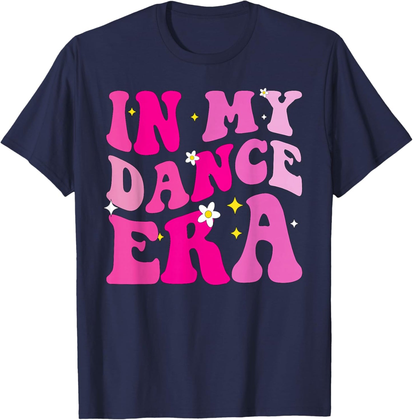 In My Dance Era for Ballet Dancer Girls Mom Kids Funny T-Shirt - T-Shirt | Navy