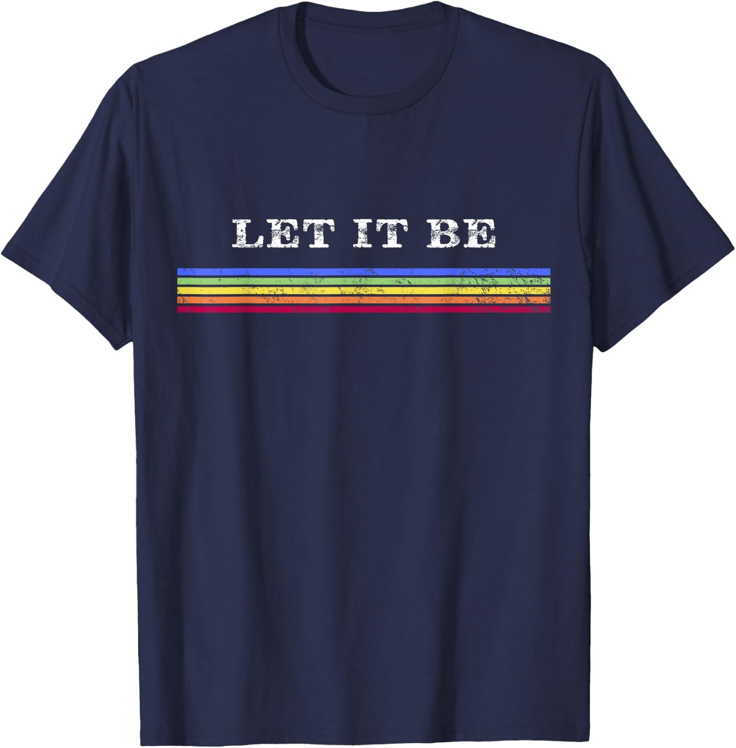 70's Rainbow Striped Hippie LET IT BE T-Shirt - T-Shirt | Navy
