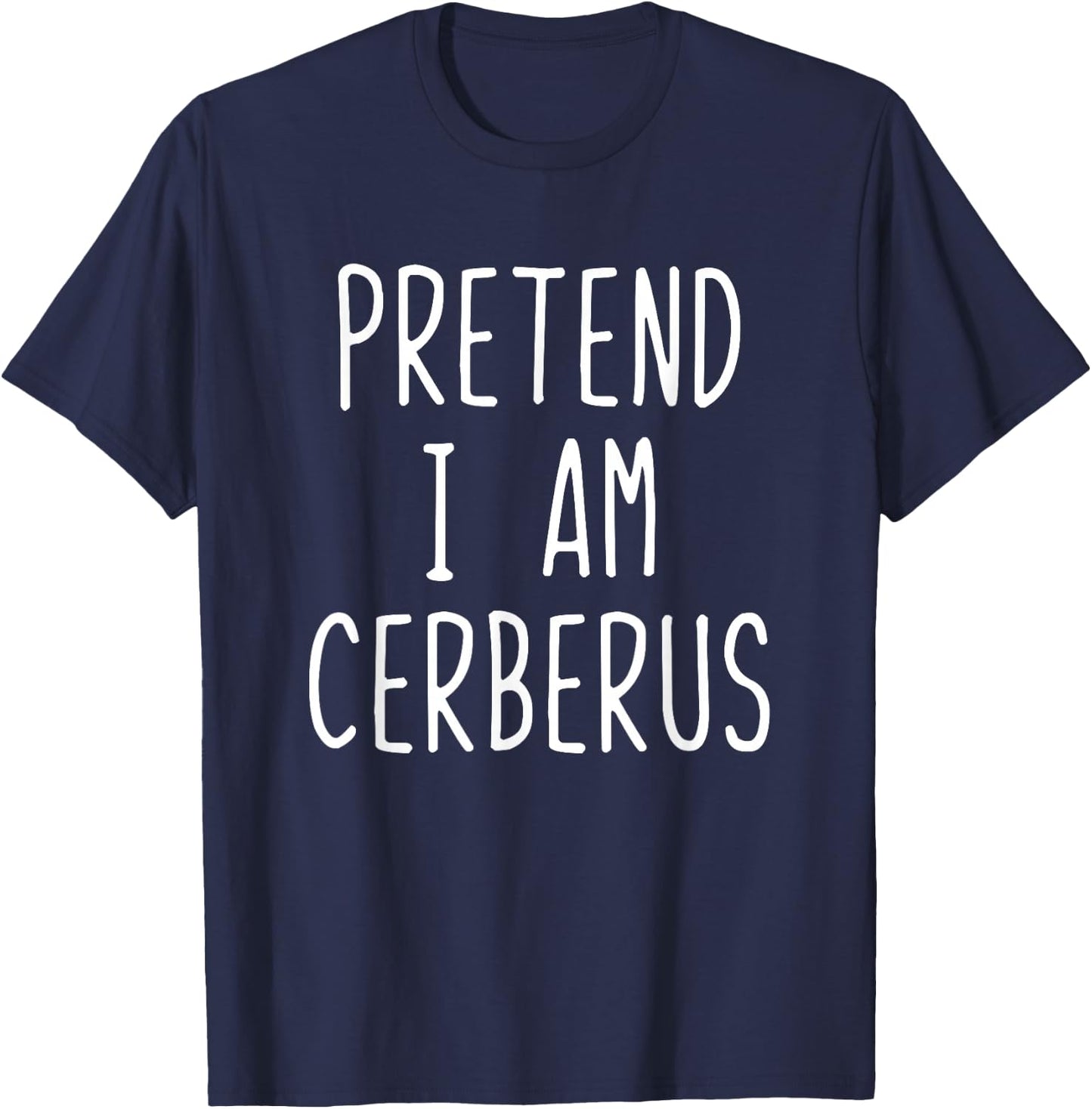 Pretend I'm Cerberus Costume Halloween Funny Lazy Adult Kids T-Shirt - T-Shirt | Navy