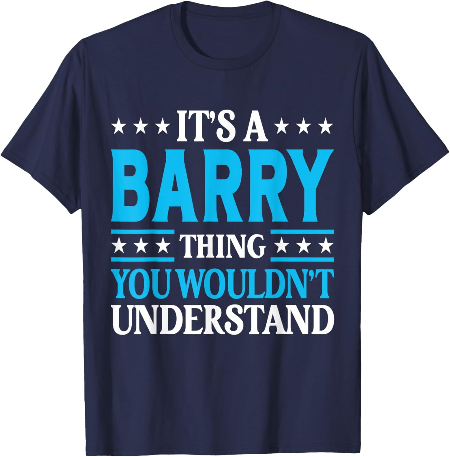It's A Barry Thing Surname Funny Team Family Last Name Barry T-Shirt - T-Shirt | Navy