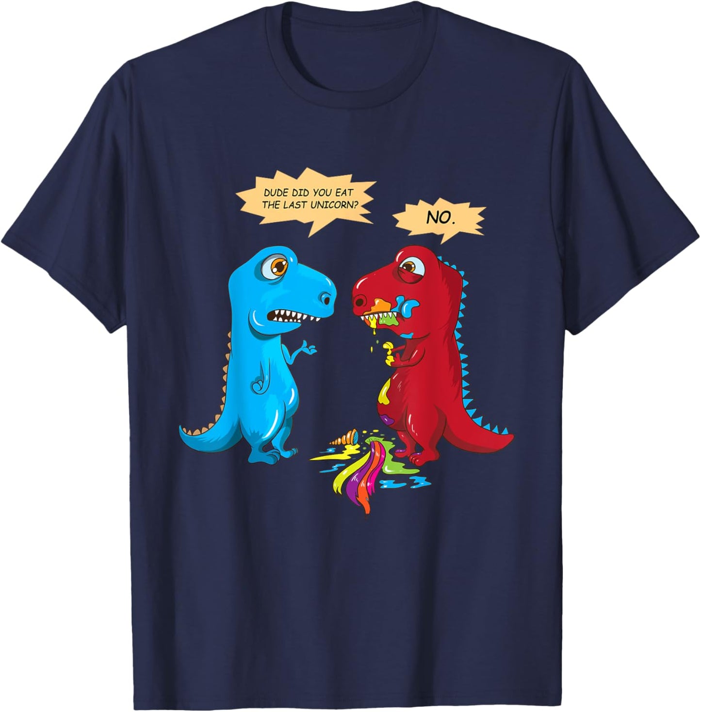 Did you eat the last unicorn? Last unicorn dinosaur T-Shirt - T-Shirt | Navy