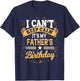 I Can't Keep Calm It's My Father Birthday Party Gift T-Shirt - T-Shirt | Navy