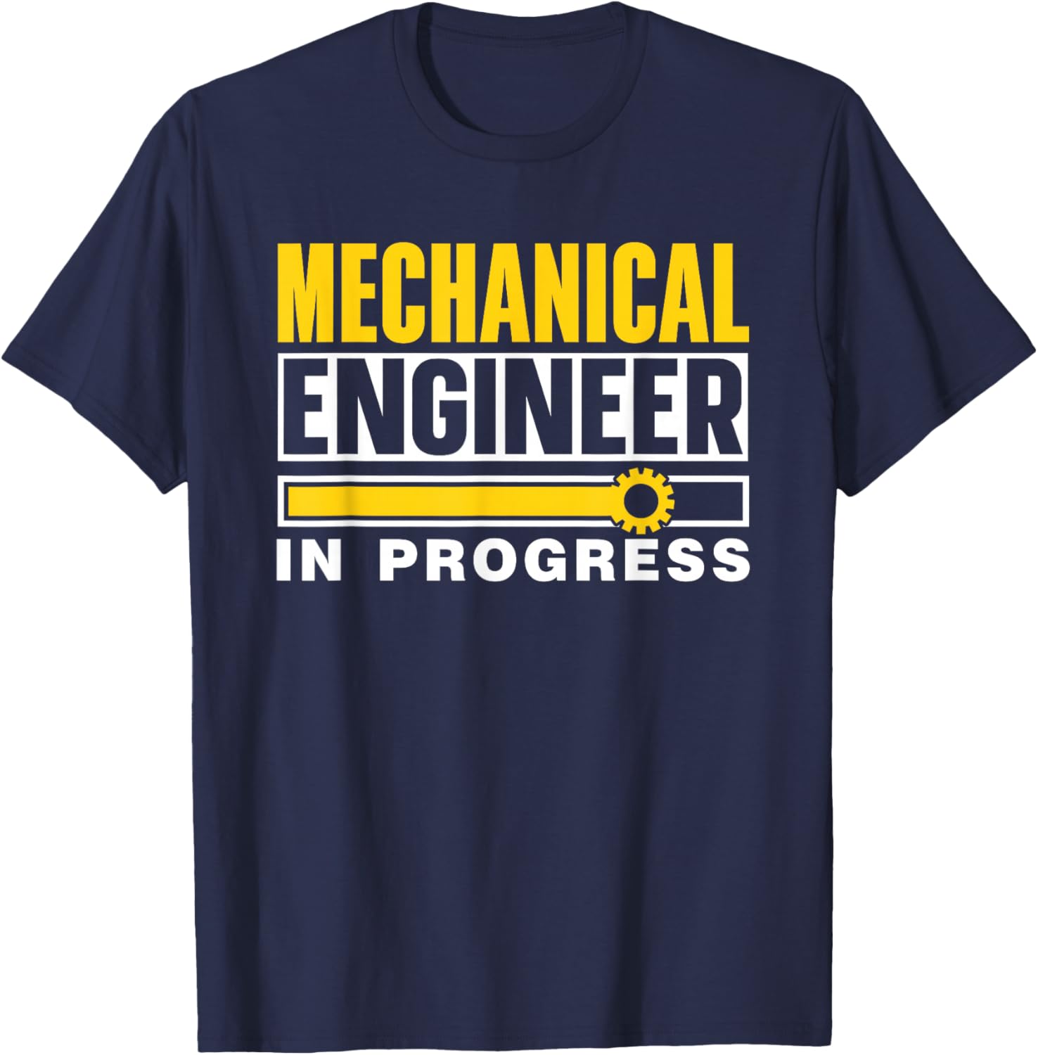 Mechanical Engineer In Progress Student Mechanical Engineer T-Shirt - T-Shirt | Navy