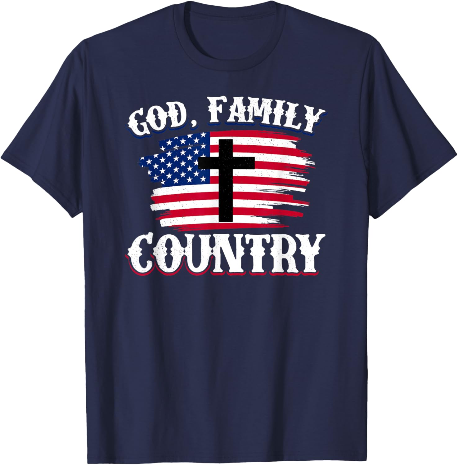 God Family Country American Flag Cross Christian Patriotic T-Shirt - T-Shirt | Navy