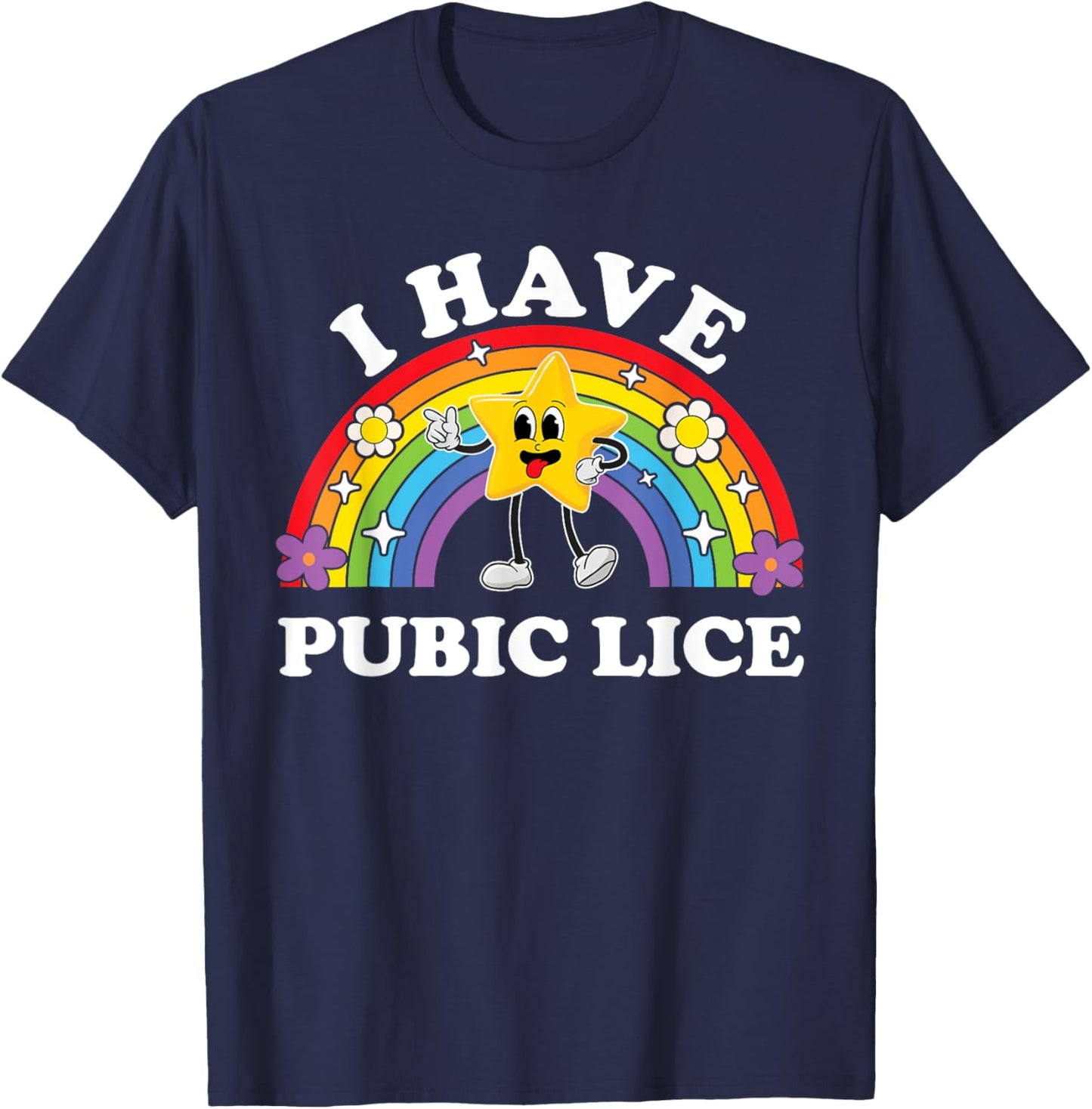 I Have Pubic Lice Funny Inappropriate Vacation Swap Adult T-Shirt - T-Shirt | Navy