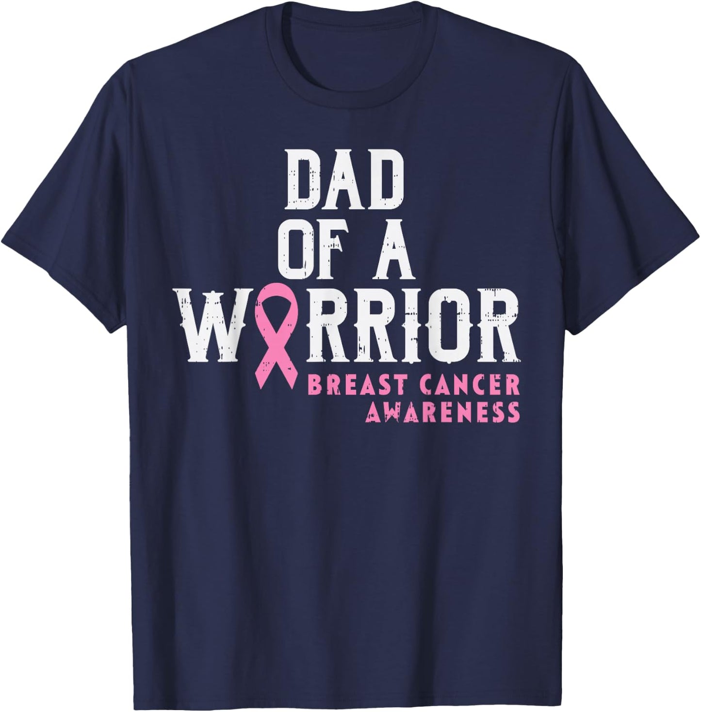 Dad Of A Warrior Breast Cancer Awareness Support Daughter T-Shirt - T-Shirt | Navy