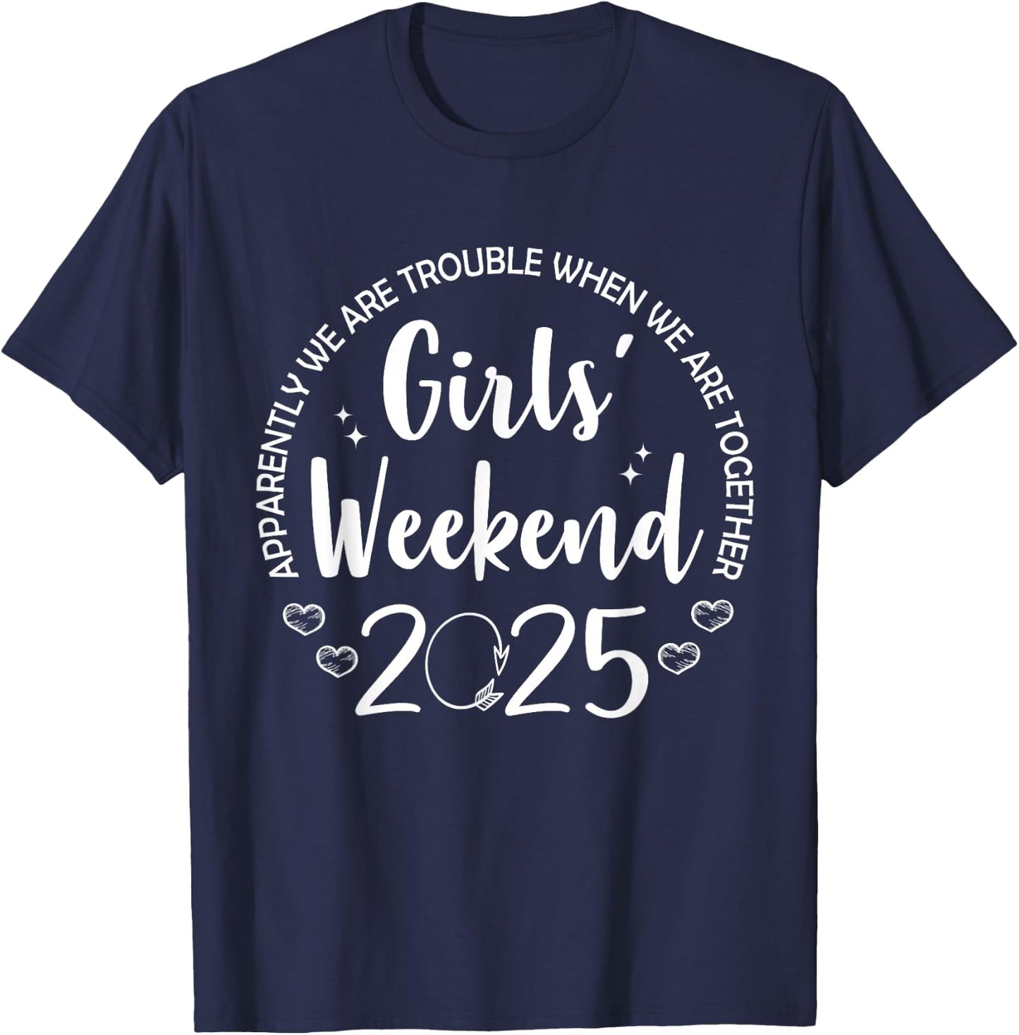 Girls Trip 2025 Matching Vacation Travel Girls Weekend 2025 T-Shirt - T-Shirt | Navy
