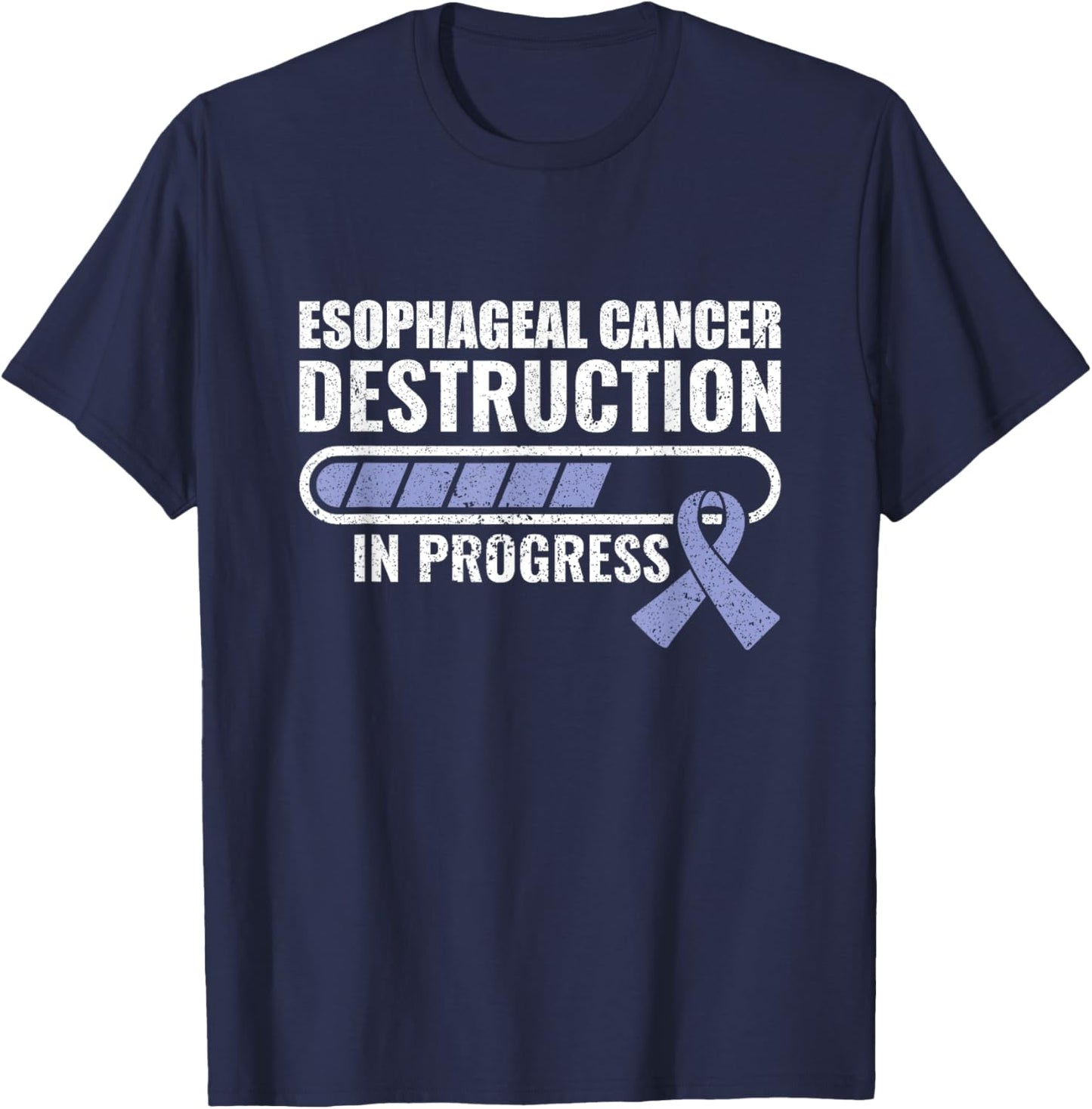 Cancer Destruction In Progress Fighter Esophageal Cancer T-Shirt - T-Shirt | Navy