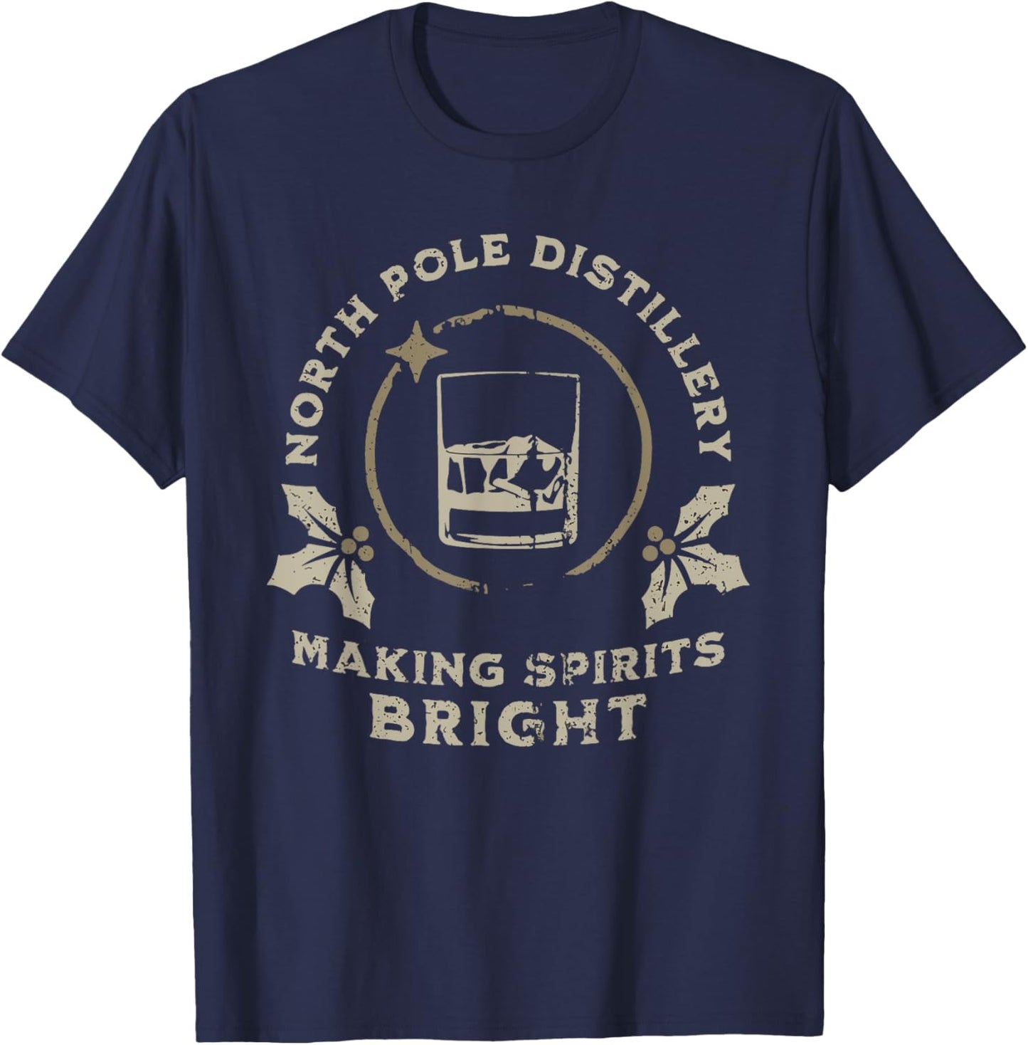 Whiskey Bourbon Making Spirits Bright Funny Christmas Spirit T-Shirt - T-Shirt | Navy