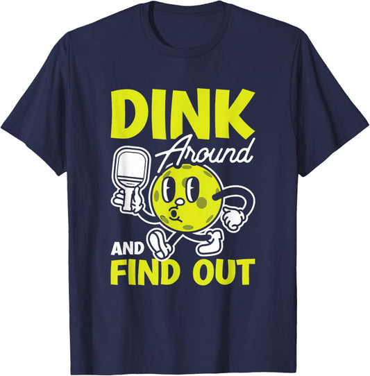 Dink Around And Find Out Pickleball Black -Adults Small Modern Cartoon T-Shirt - T-Shirt | Navy
