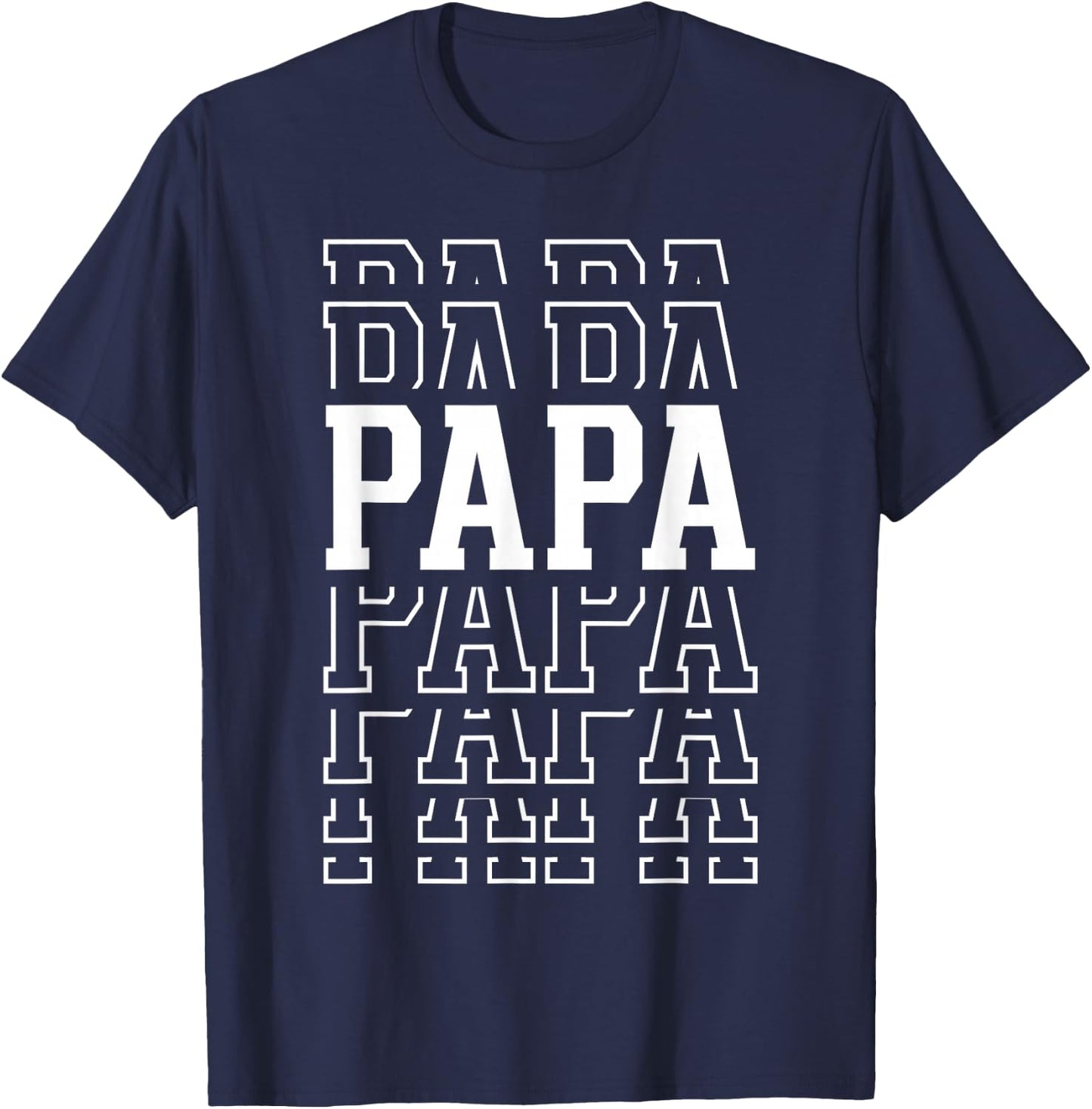 Papa Funny Layered Text Father's Day Dad T-Shirt - T-Shirt | Navy