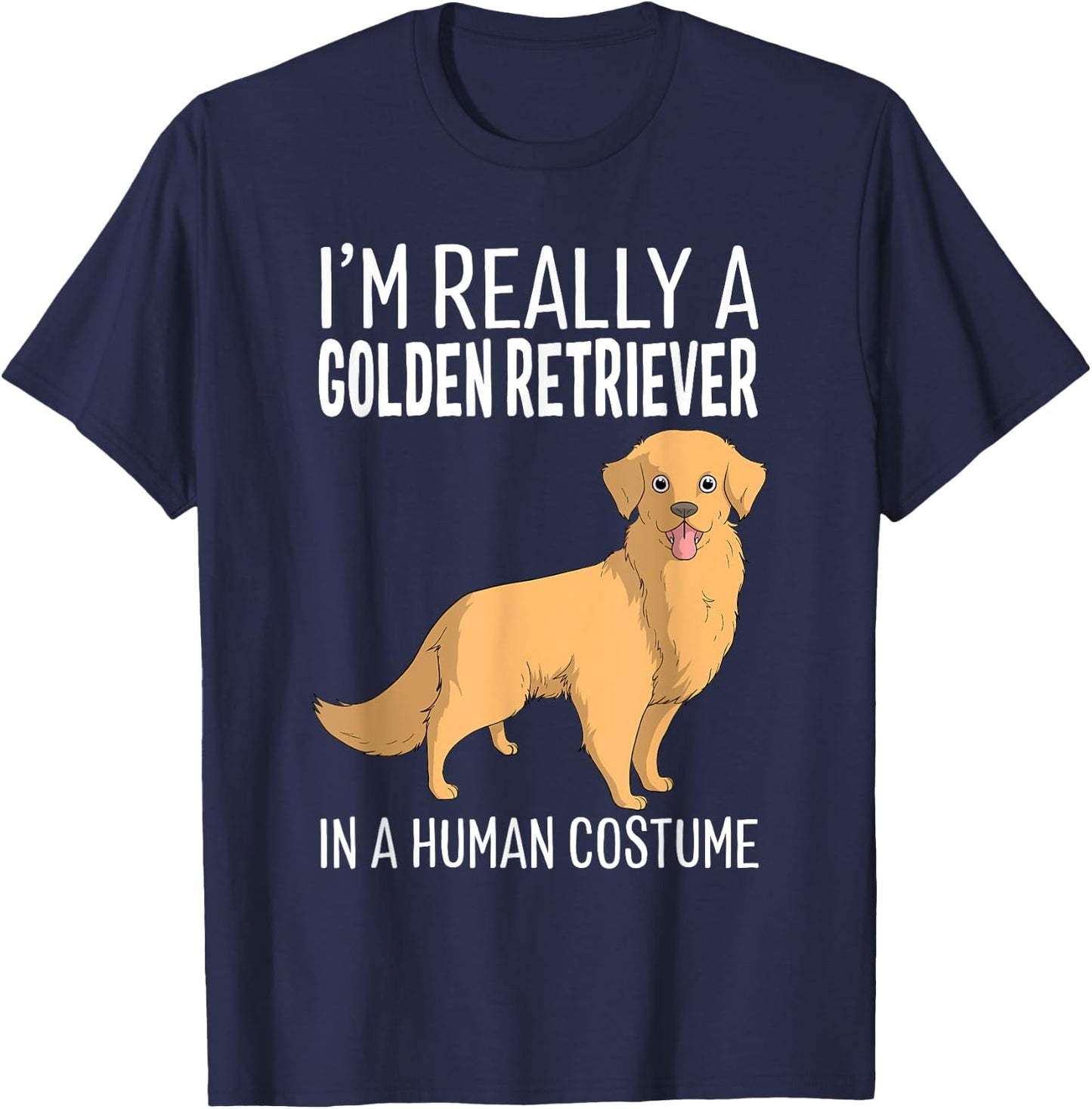My Human Costume Im A Golden Retriever Dog Halloween T-Shirt - T-Shirt | Navy