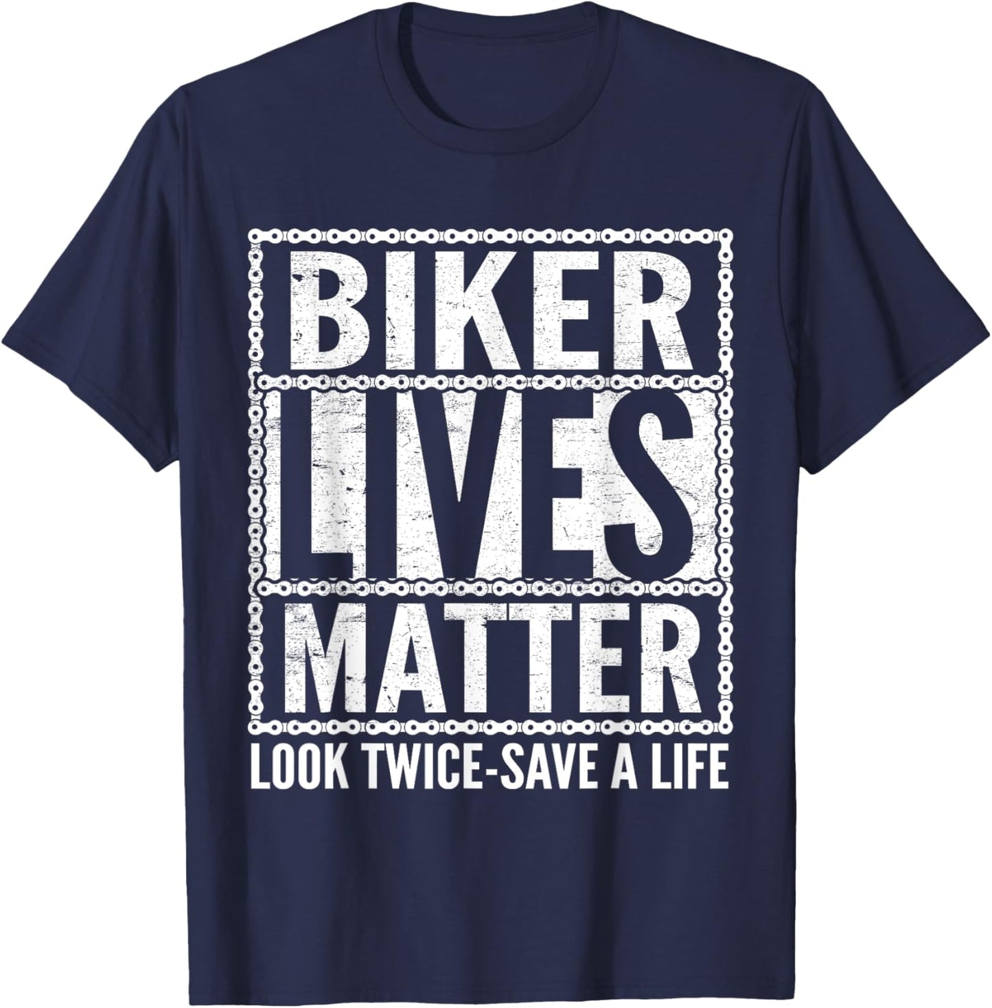 Biker Lives Matter Look Twice Save A Life Motorcycle Lover T-Shirt - T-Shirt | Navy