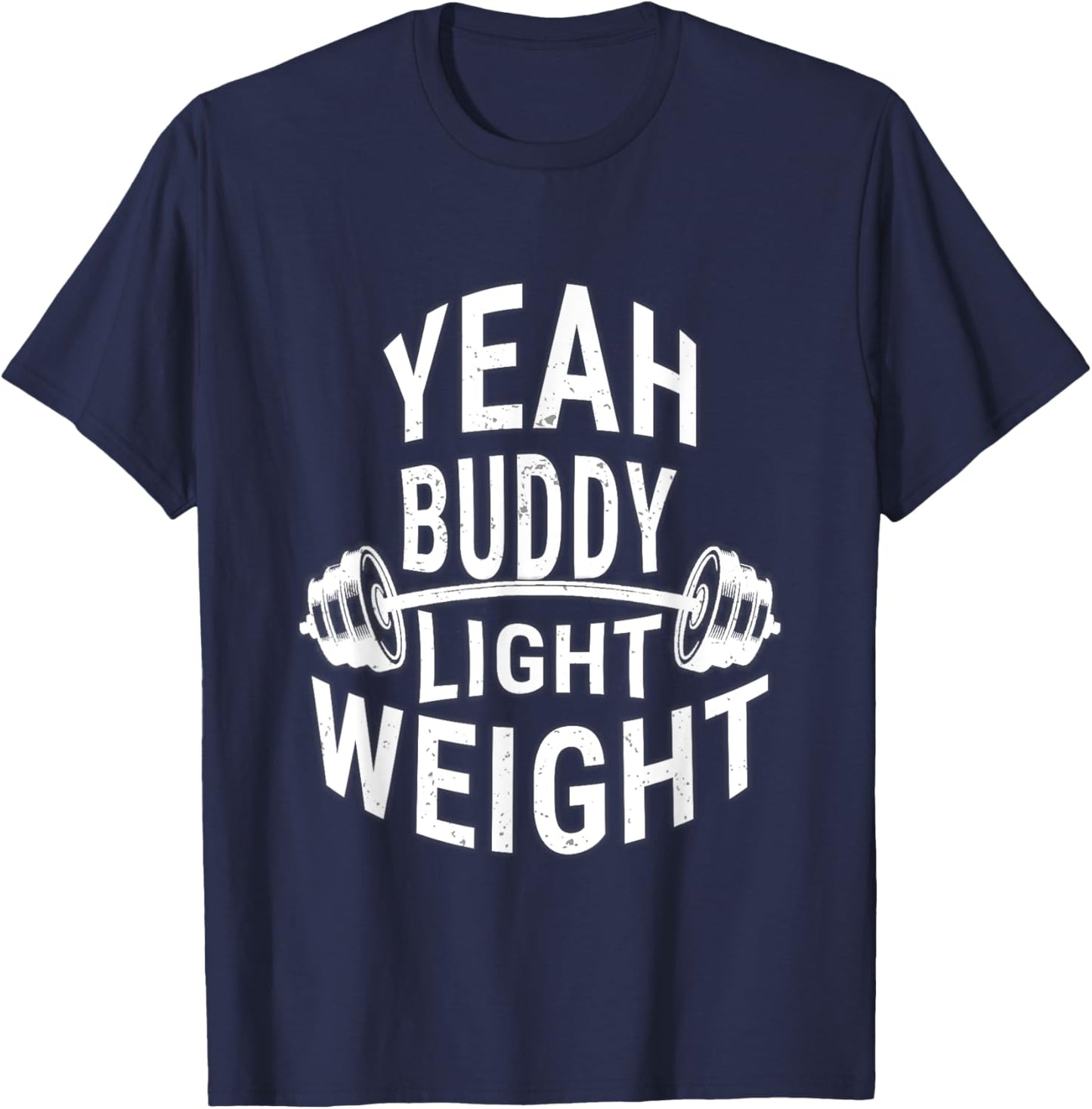 Barbell Gym Workout Yeah Buddy Light Weight Women's Classic Fit Modern Black Workout T-Shirt - T-Shirt | Navy