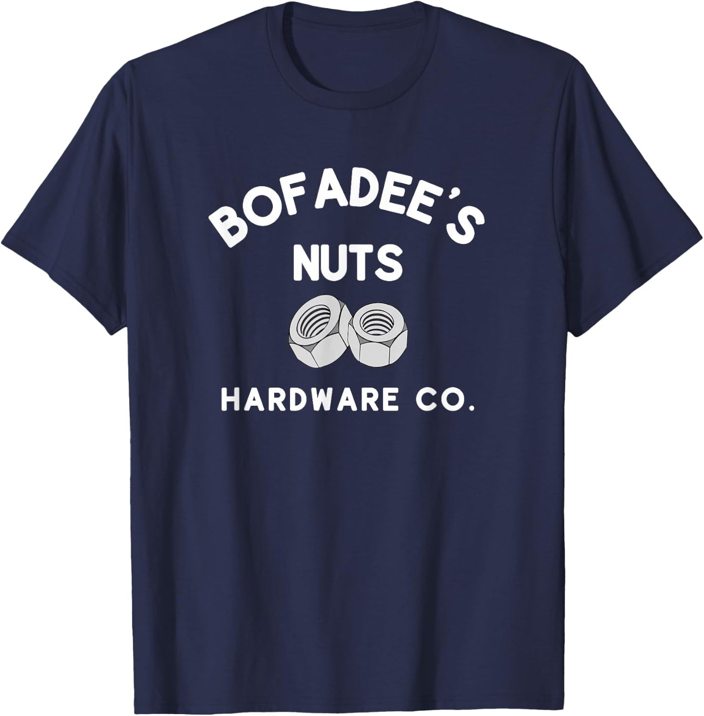 Bofadee's Nuts Hardware Co. or Women Funny T-Shirt - T-Shirt | Navy