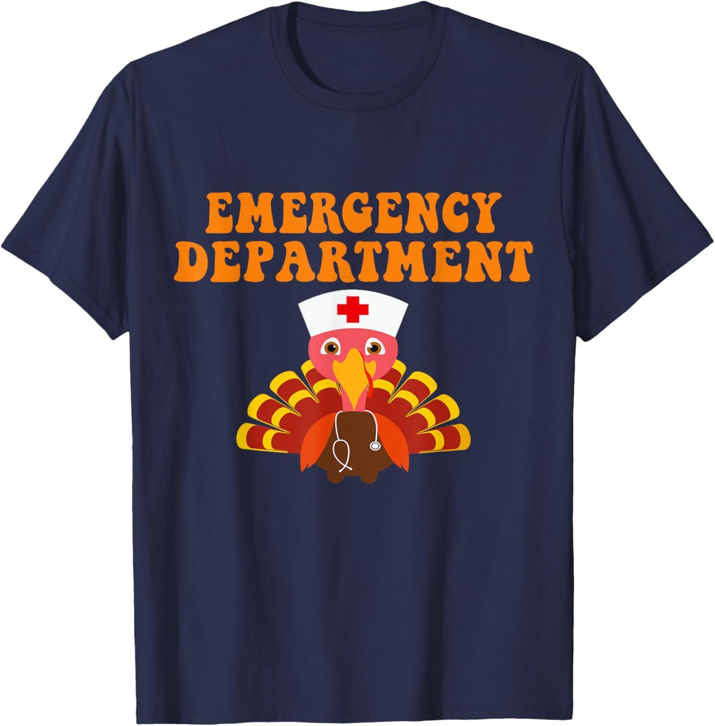 Emergency Department Thanksgiving Day Emergency Room Nurse T-Shirt - T-Shirt | Navy