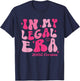 21st Birthday Outfit in My Legal Era 21 Years Old Girl Bday T-Shirt - T-Shirt | Navy