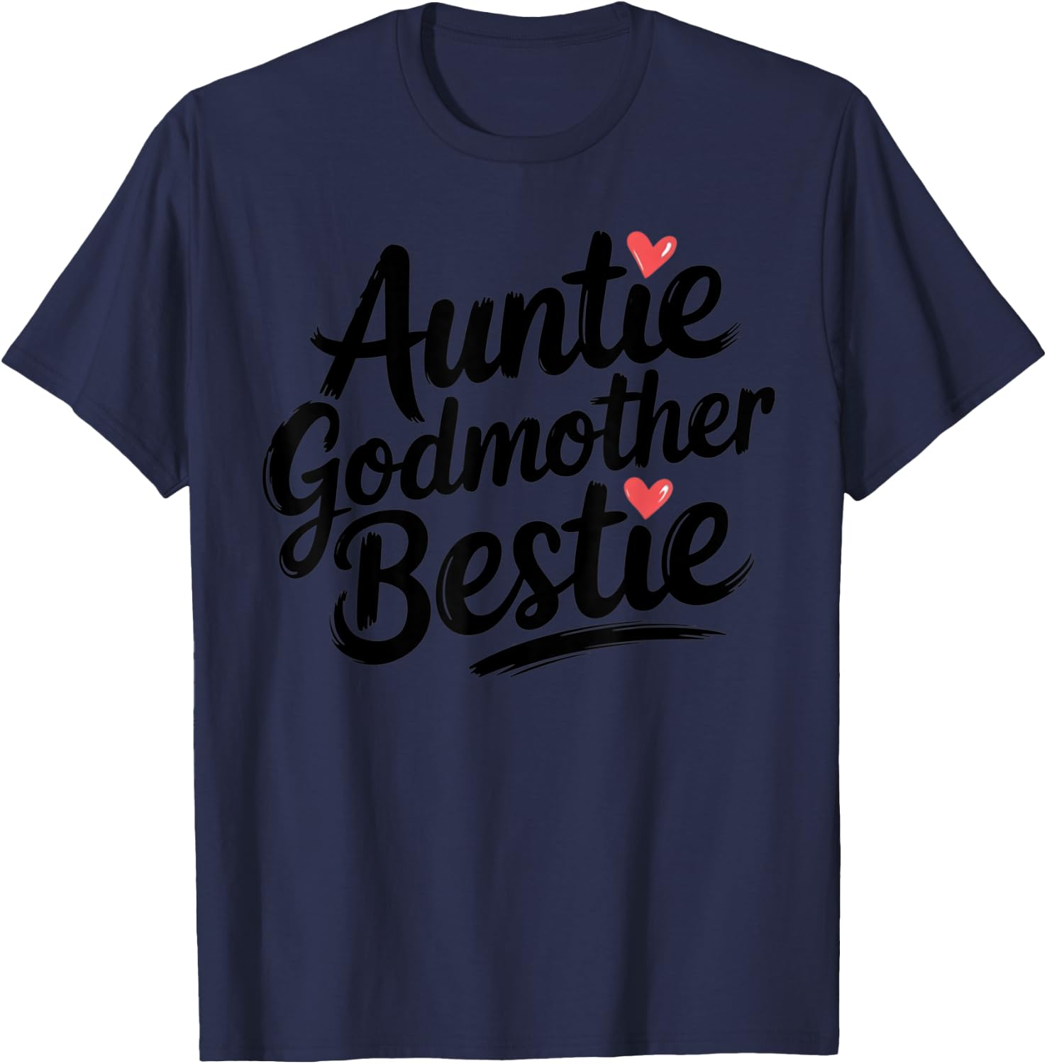 Auntie Godmother Bestie Funny Aunt T-Shirt - T-Shirt | Navy