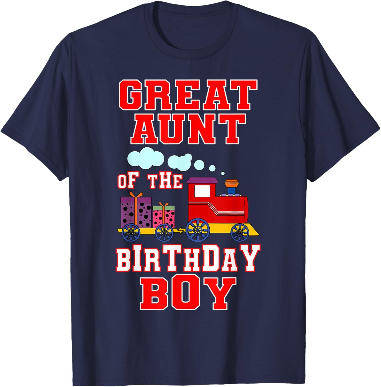 Great Aunt Of The Birthday Boy Train Steam Locomotive Bday T-Shirt - T-Shirt | Navy