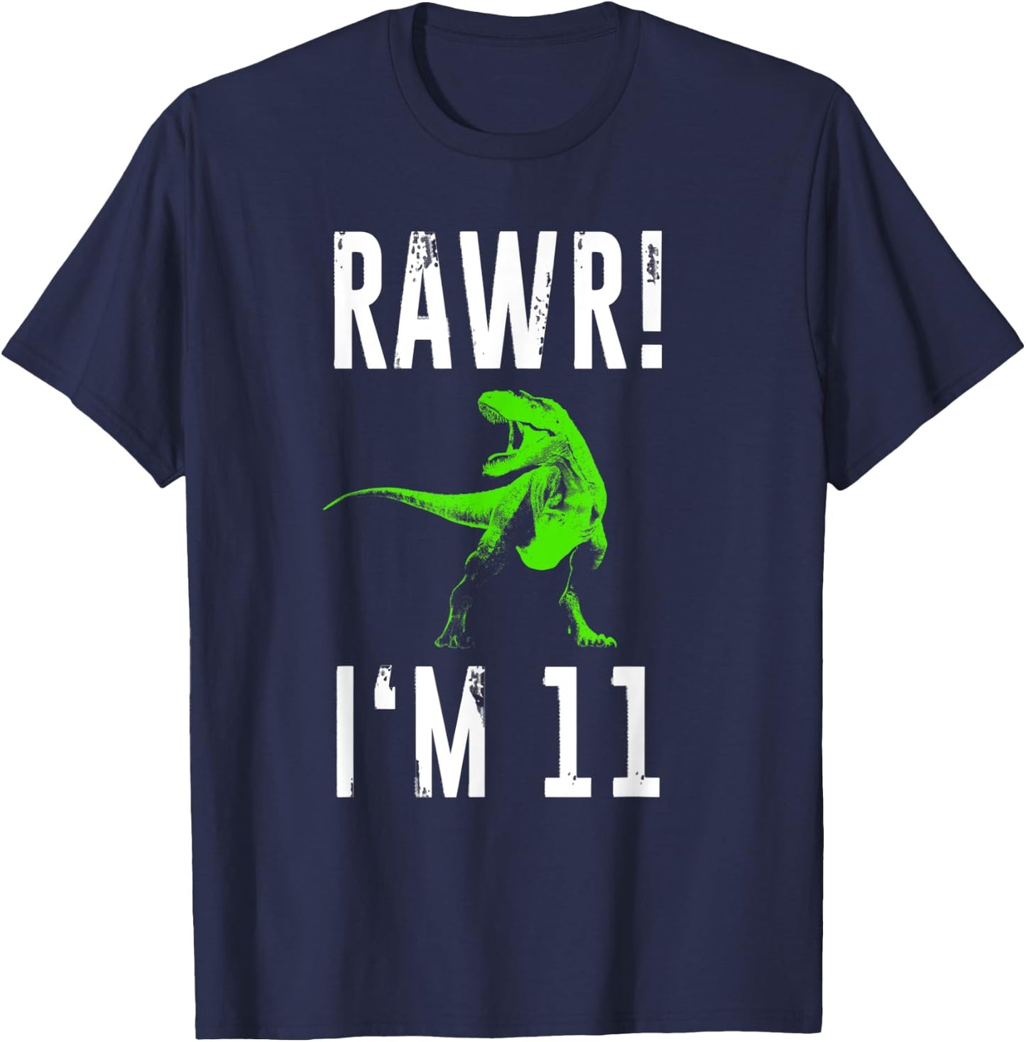 Eleven Year Old Dinosaur | 11th Birthday Rawr I'm 11 Shirt T-Shirt - T-Shirt | Navy