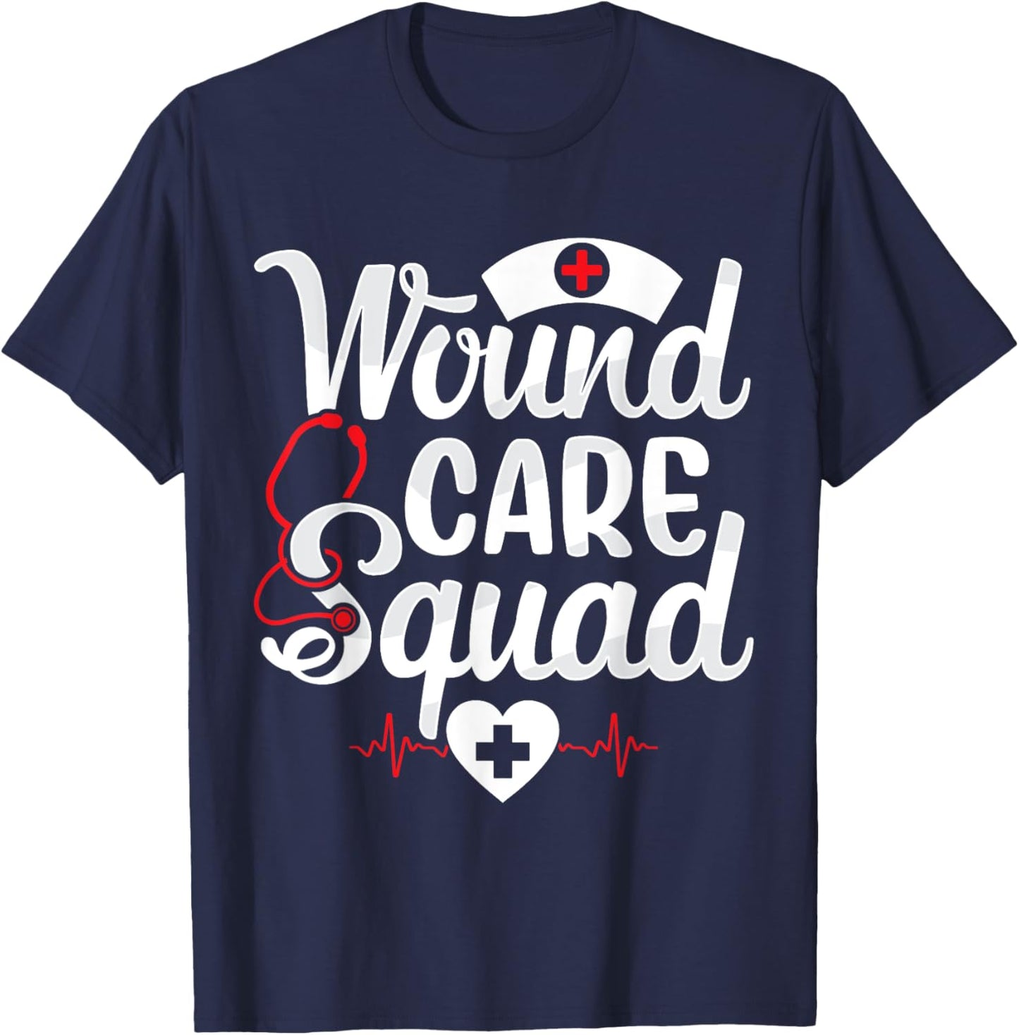 Wound Care Squad Team Funny Wound Care Nurse Nursing RN T-Shirt - T-Shirt | Navy