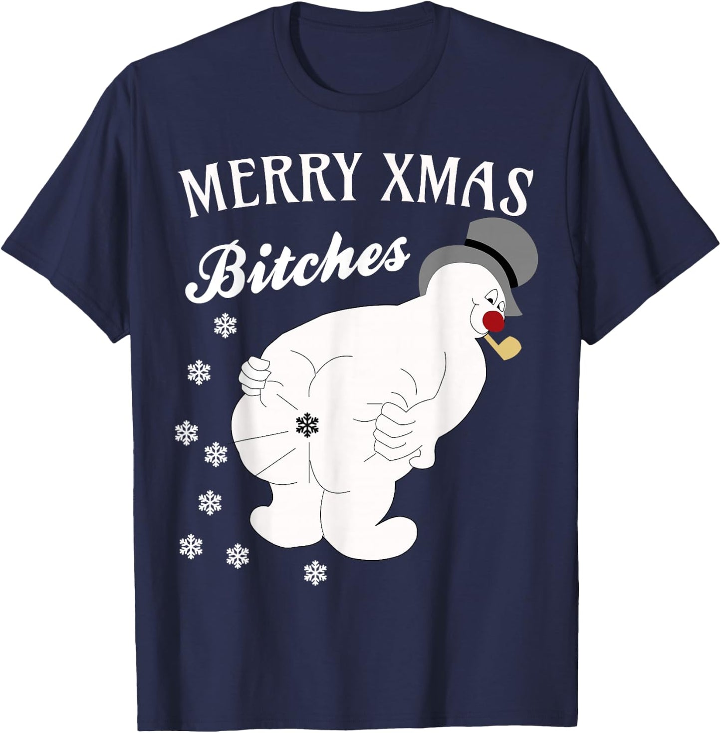Merry Xmas Bitches Raunchy Snowman Farting Snowflakes T-Shirt - T-Shirt | Navy