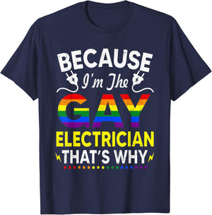 Gay Electrician Funny Gifts For Gay Electricians T-Shirt - T-Shirt | Navy