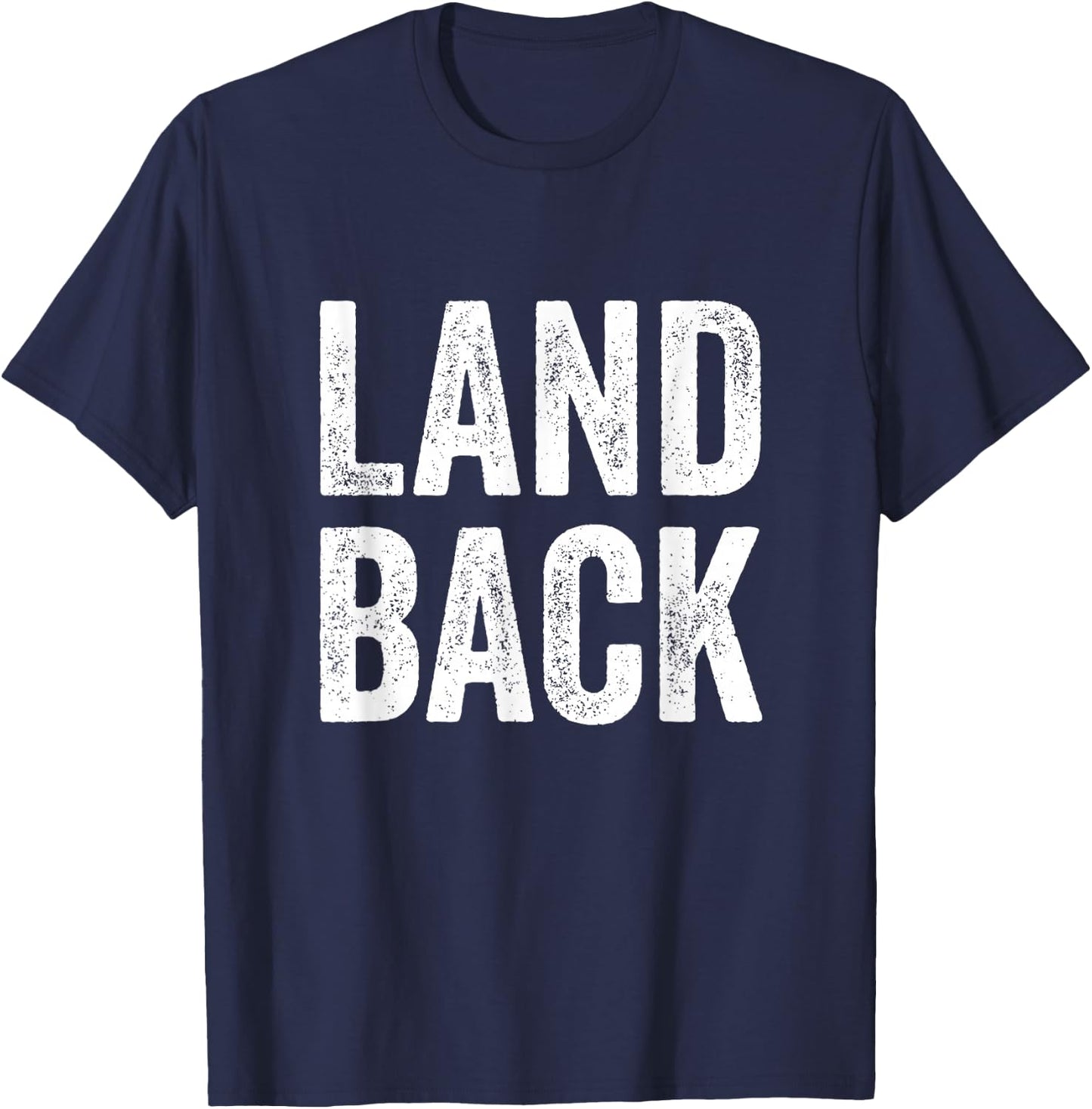 Land Back Movement, Native American LandBack T-Shirt - T-Shirt | Navy
