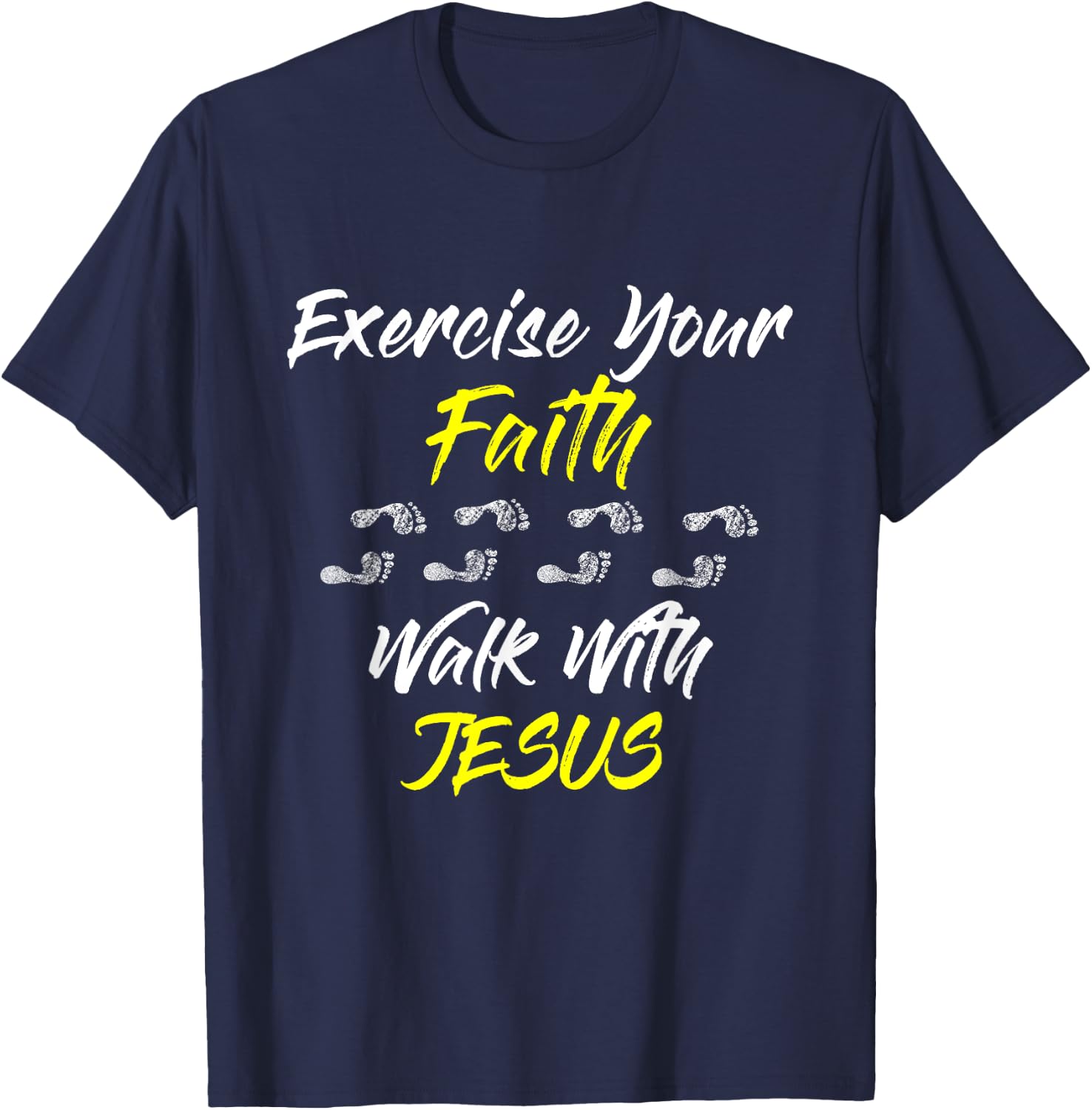 Exercise Your Faith Walk With Jesus Christian T-Shirt - T-Shirt | Navy