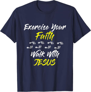 Exercise Your Faith Walk With Jesus Christian T-Shirt - T-Shirt | Navy
