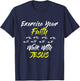 Exercise Your Faith Walk With Jesus Christian T-Shirt - T-Shirt | Navy