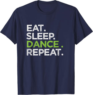 Eat Sleep Dance Repeat Dancer Great Dancing Cheer T-Shirt - T-Shirt | Navy