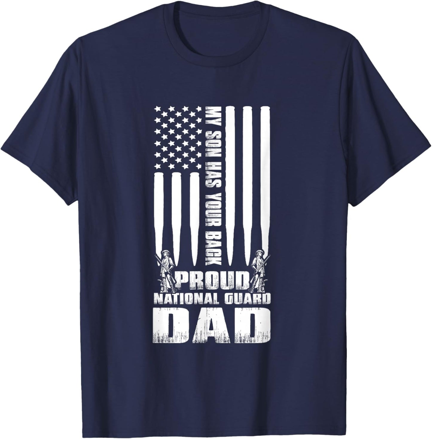 Army Dad Shirt My Son Has Your Back Proud National Guard Dad T-Shirt - T-Shirt | Navy