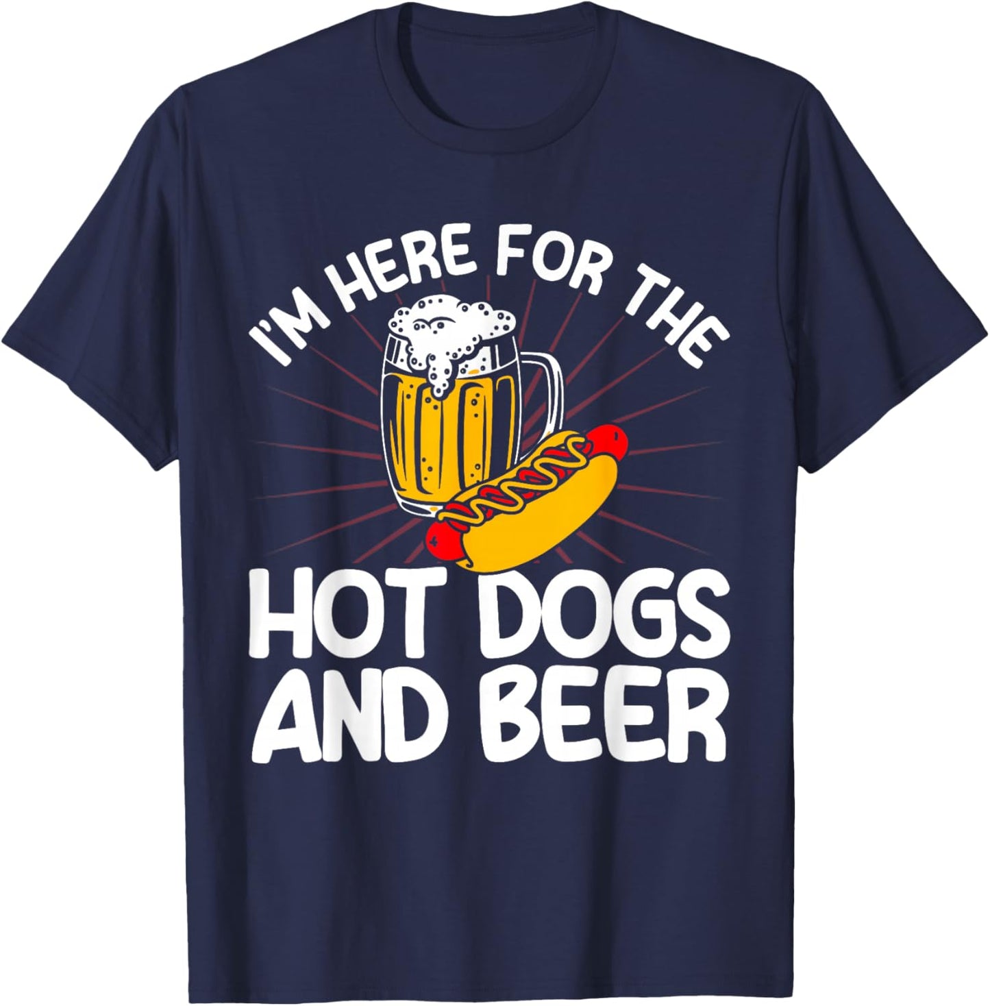 Hot Dog Adult For The Hot Dogs And Beer T-Shirt - T-Shirt | Navy