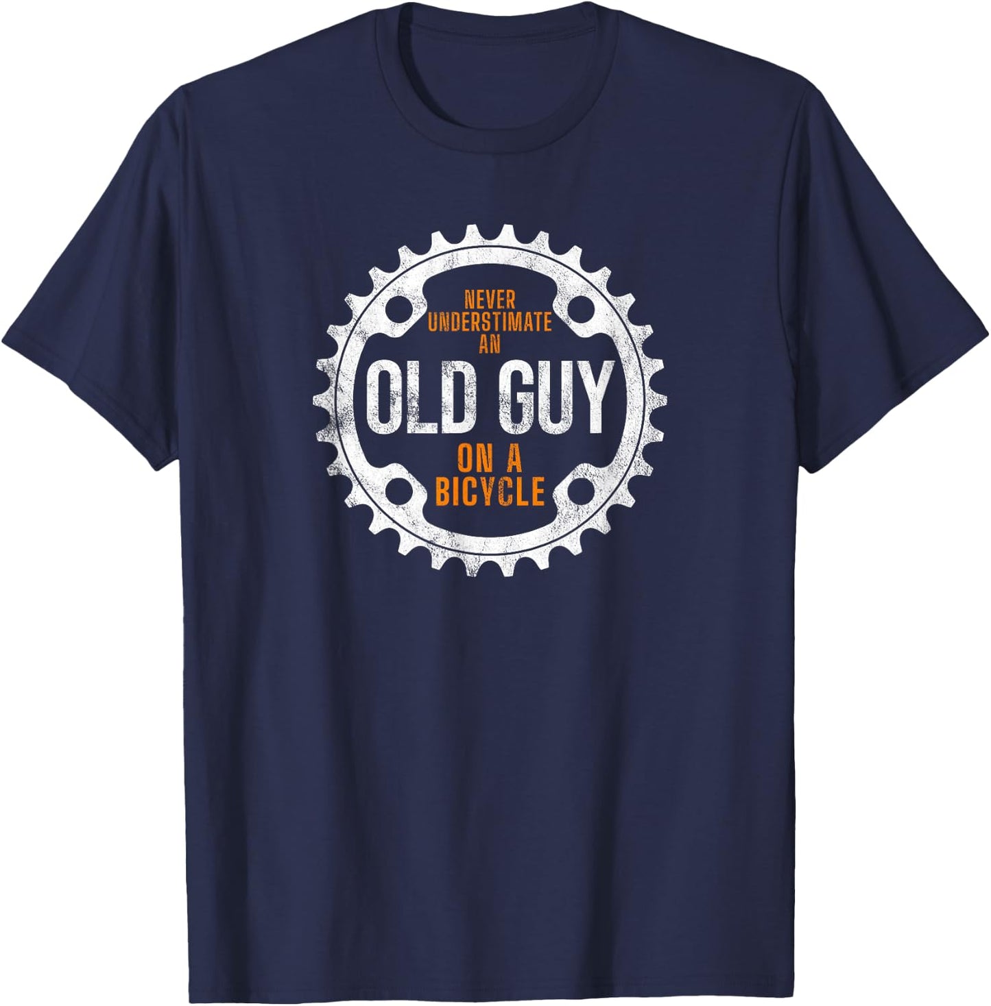 Cycling - Never Underestimate An Old Guy On A Bicycle T-Shirt - T-Shirt | Navy