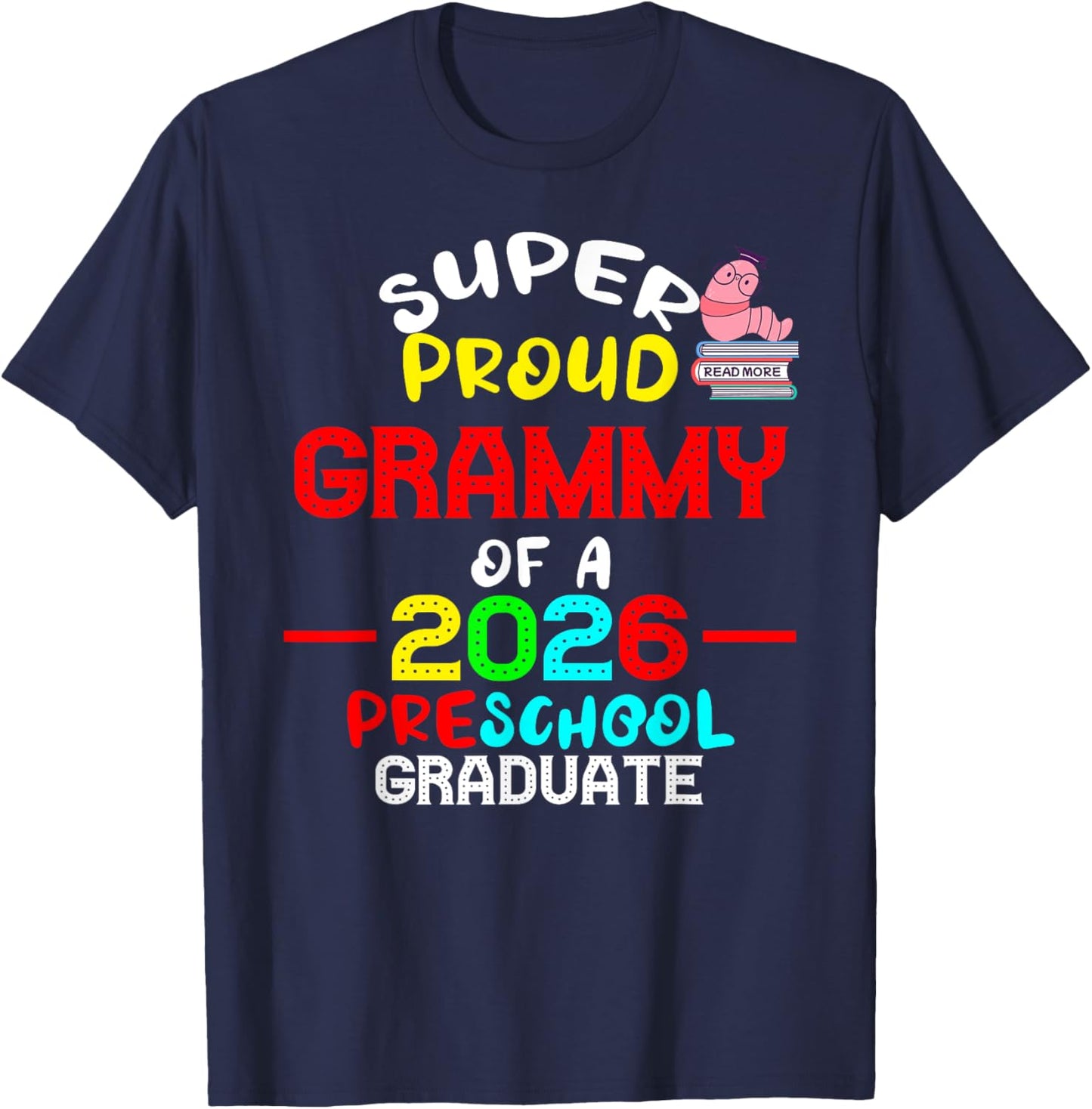 Super Proud GRAMMY of 2026 Preschool Pre-K Graduate Student T-Shirt - T-Shirt | Navy