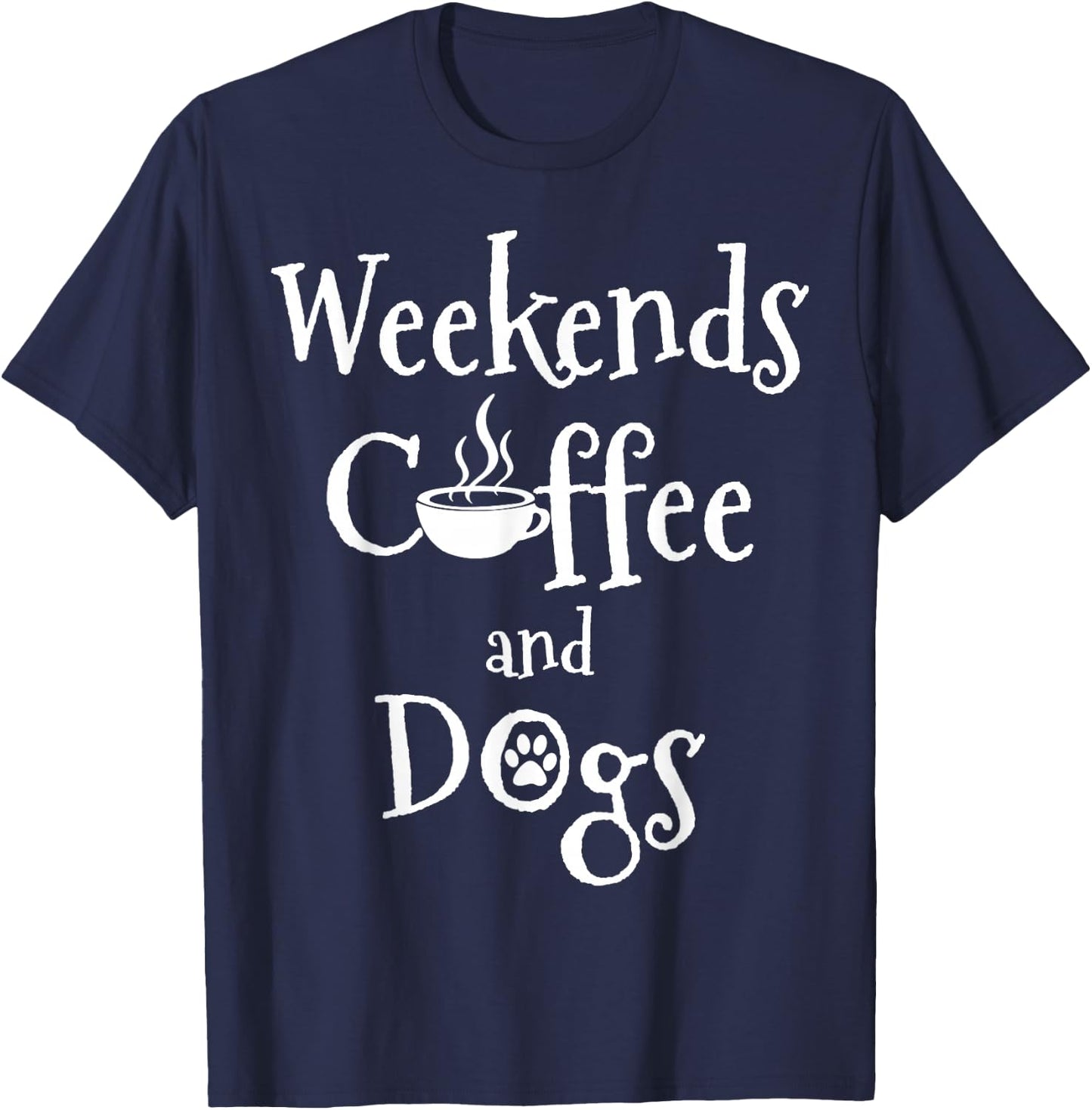 Weekends Coffee And Dogs T-Shirt - T-Shirt | Navy