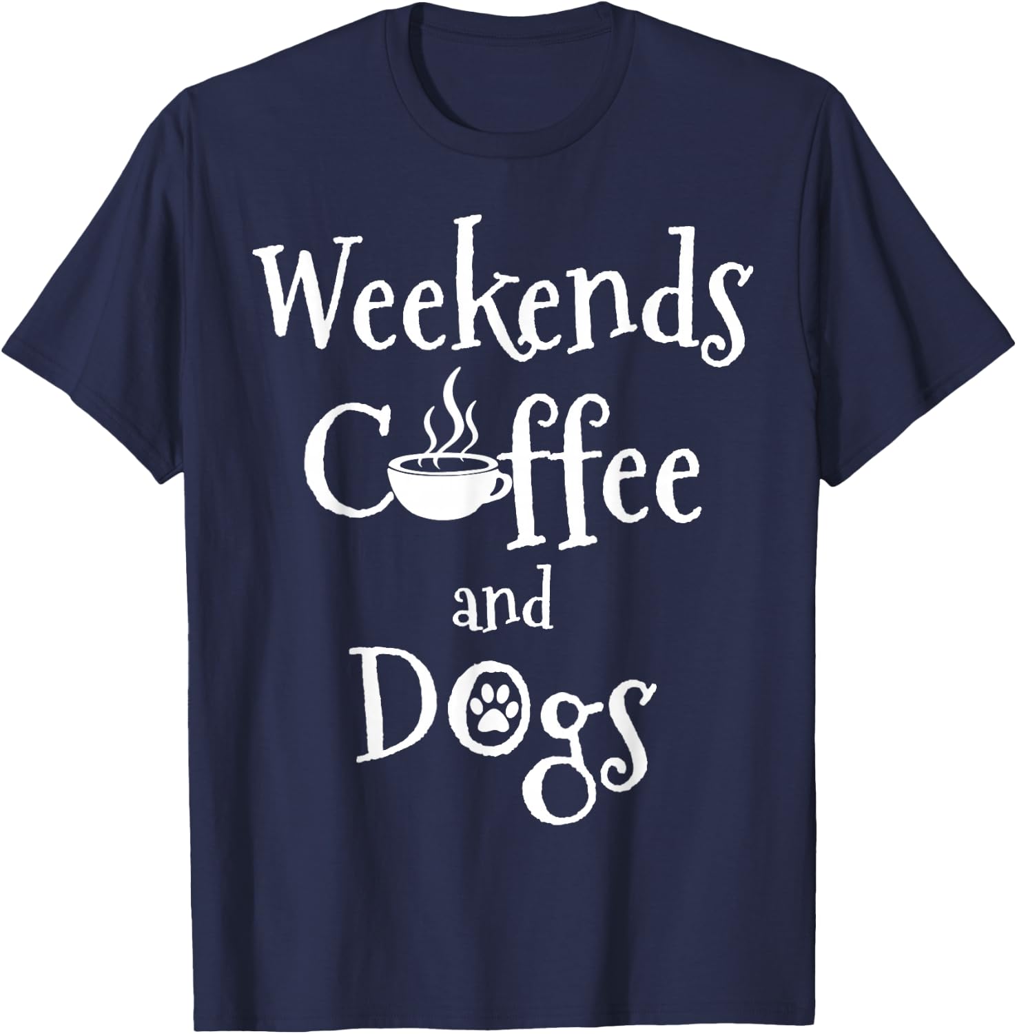 Weekends Coffee And Dogs T-Shirt - T-Shirt | Navy