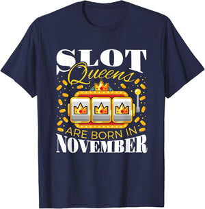 Slot Queens Are Born In November Slots Casino Birthday T-Shirt - T-Shirt | Navy