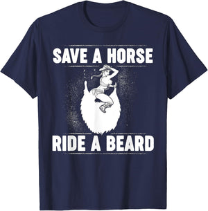 Save A Horse Ride A Beard T-Shirt - T-Shirt | Navy