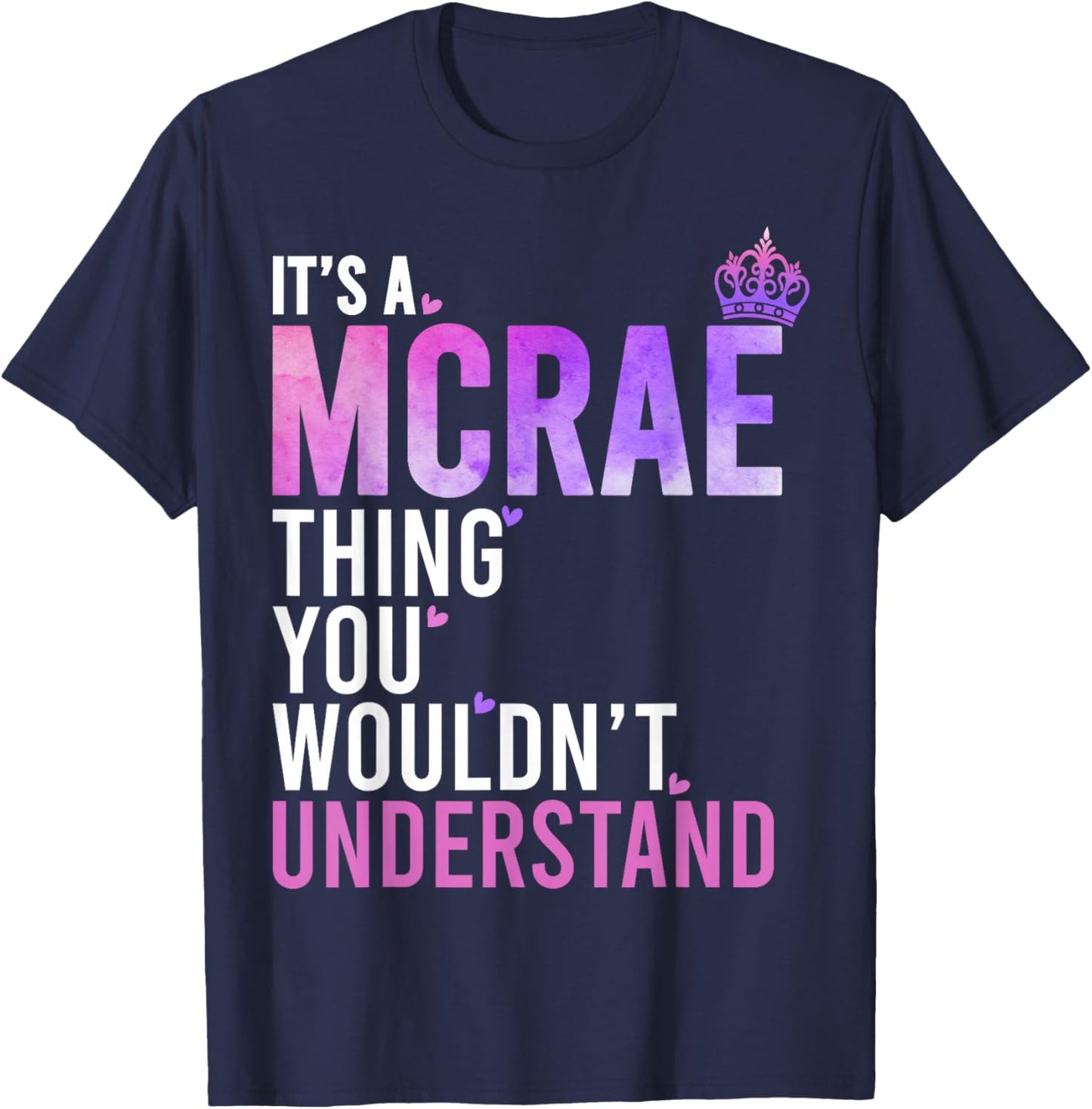 It's A MCRAE Thing You Wouldn't Understand Name MCRAE T-Shirt - T-Shirt | Navy