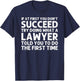 Lawyer Design Women Law Student Attorney Law School T-Shirt - T-Shirt | Navy