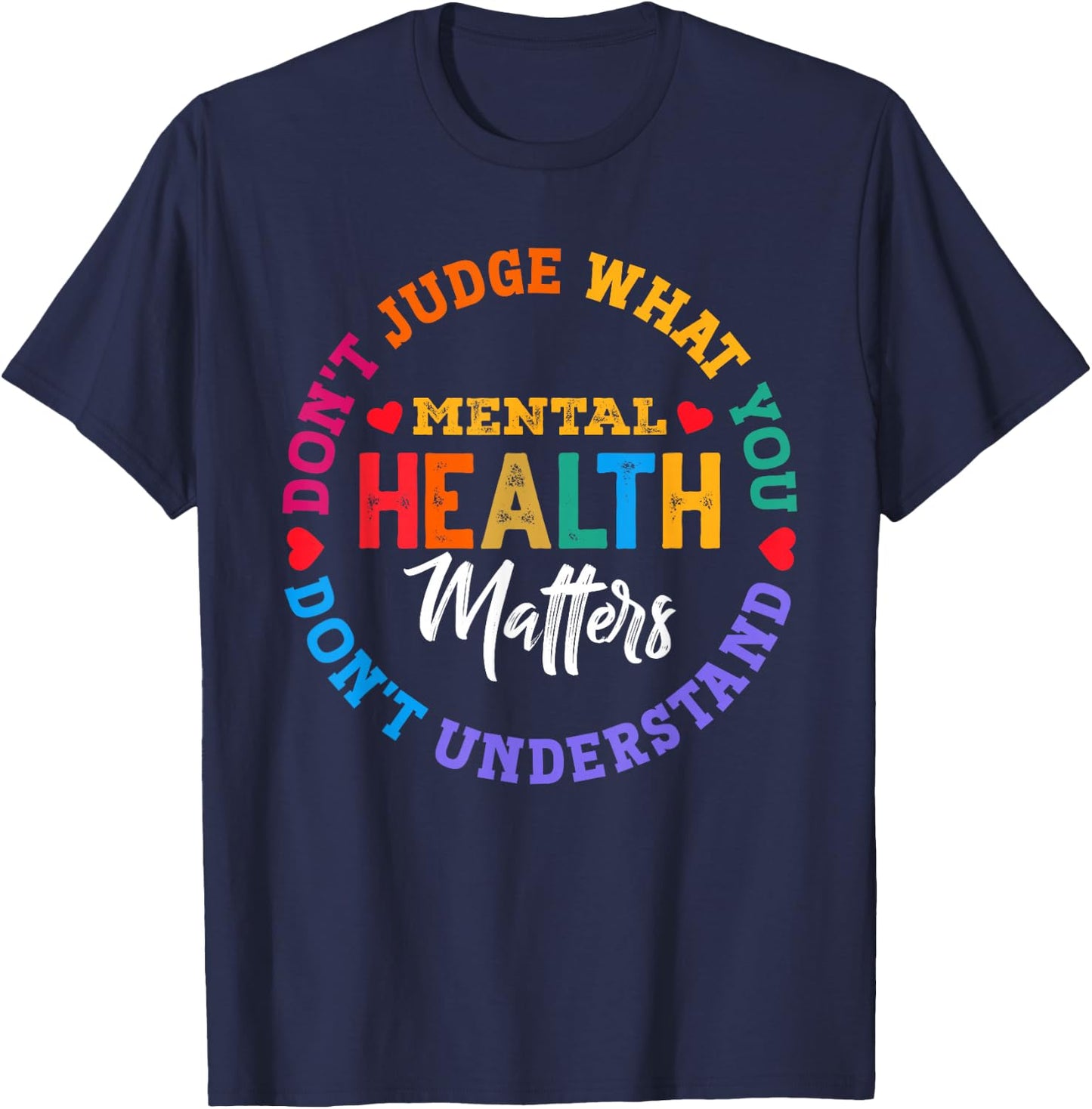 You Don't Understand Mental Health Awareness Green Ribbon Small T-Shirt - T-Shirt | Navy