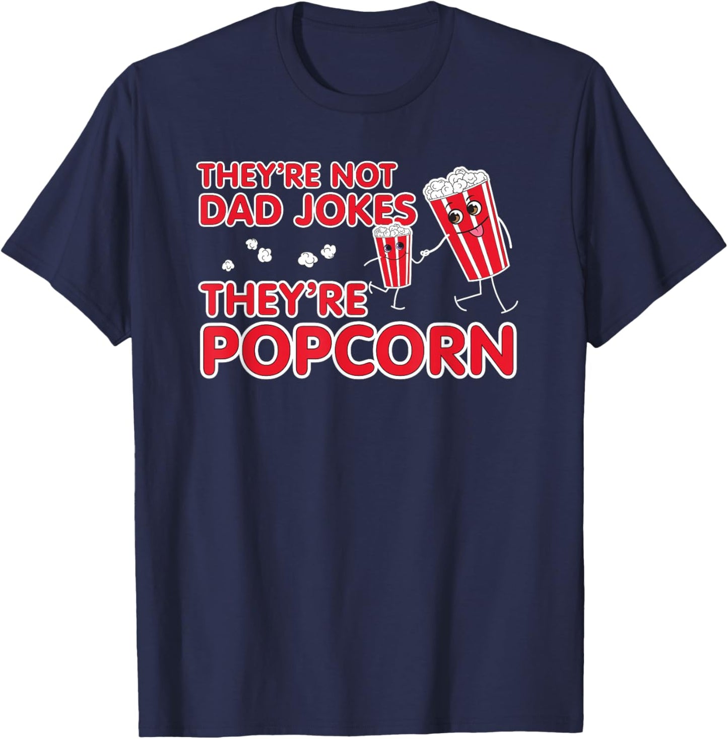 Groan-Worthy Dads Corny Jokes Funny Fathers Day Punny Pops T-Shirt - T-Shirt | Navy