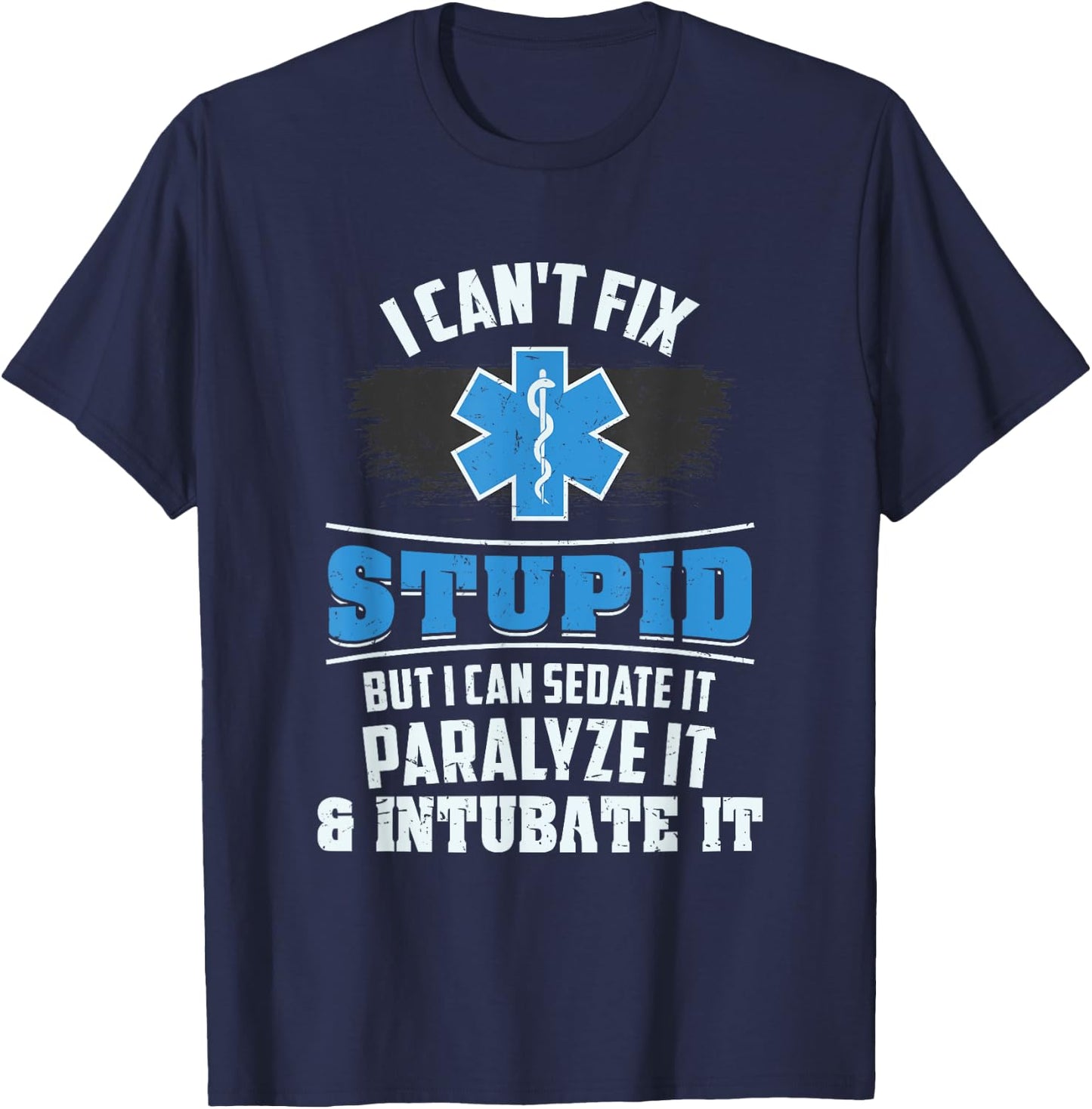 Funny EMT Emergency Medical Technician Paramedic Ambulance T-Shirt - T-Shirt | Navy