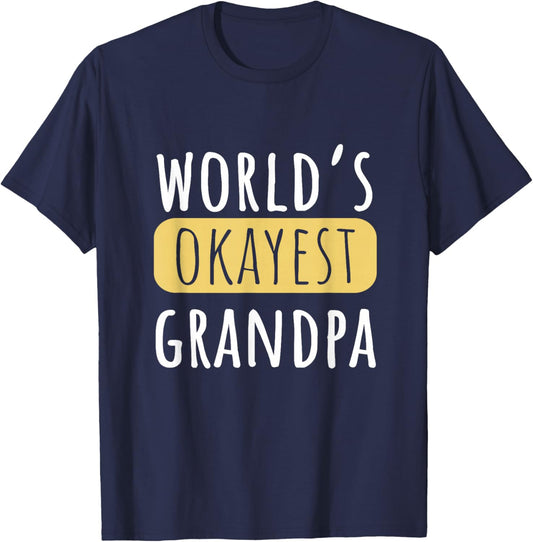 World's Okayest Grandpa Funny Grandparent Joke T-Shirt - T-Shirt | Navy
