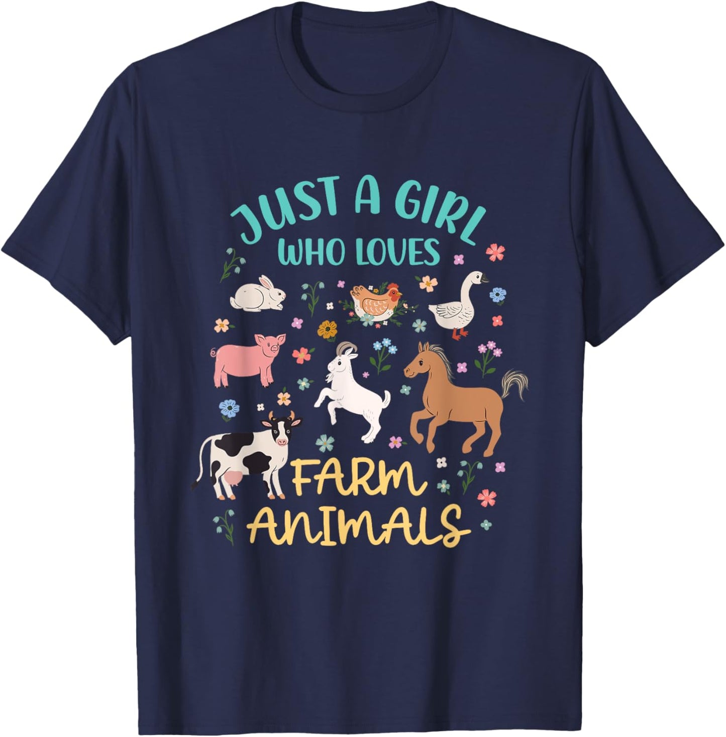 Just A Girl Who Loves Farm Animals - Goat Chicken Pig Cow T-Shirt - T-Shirt | Navy